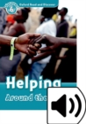 Oxford Read and Discover: Level 6: Helping Around the World Audio Pack - Book