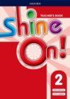 Shine On!: Level 2: Teacher's Book with Class Audio CDs - Book