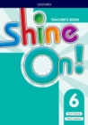 Shine On!: Level 6: Teacher's Book with Class Audio CDs - Book