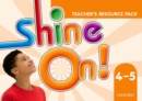 Shine On!: (Levels 4-6): Teacher's Resource Pack - Book