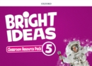 Bright Ideas: Level 5: Classroom Resource Pack : Inspire curiosity, inspire achievement - Book