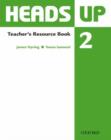 Heads Up: 2: Teacher's Resource Book - Book