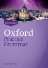 Oxford Practice Grammar: Intermediate: without Key : The right balance of English grammar explanation and practice for your language level - Book