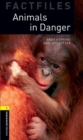 Oxford Bookworms Library Factfiles: Level 1:: Animals in Danger - Book