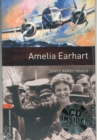 Oxford Bookworms Library: Level 2:: Amelia Earhart audio CD pack - Book