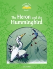 Classic Tales Second Edition: Level 3: Heron & Hummingbird - Book