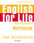 English for Life: Intermediate: Workbook without Key : General English four-skills course for adults - Book