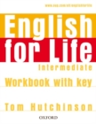 English for Life: Intermediate: Workbook with Key : General English four-skills course for adults - Book