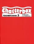Chatterbox: Level 3: Teacher's Book - Book