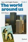 Start with English Readers: Grade 6: The World Around Us - Book