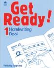 Get Ready!: 1: Handwriting Book - Book