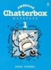 American Chatterbox 1: 1: Workbook - Book