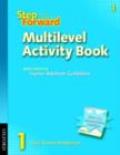 Step Forward 1: Multilevel Activity Book - Book