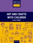 Arts and Crafts with Children - Primary Resource Books for Teachers - eBook