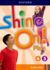 Shine On! Plus: Level 4-5: Flashcards : Keep playing, learning, and shining together! - Book