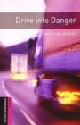 Oxford Bookworms Library: Starter Level:: Drive into Danger audio pack - Book