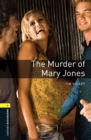 The Murder of Mary Jones Level 1 Oxford Bookworms Library - eBook