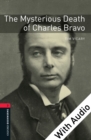 The Mysterious Death of Charles Bravo - With Audio Level 3 Oxford Bookworms Library - eBook