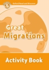 Oxford Read and Discover: Level 5: Great Migrations Activity Book - Book