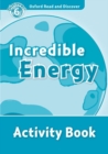 Oxford Read and Discover: Level 6: Incredible Energy Activity Book - Book