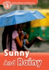 Oxford Read and Discover: Level 2: Sunny and Rainy - Book