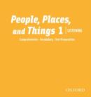 People, Places, and Things Listening: Audio CDs 1 (2) - Book