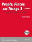 People, Places, and Things Listening: Teacher's Book 3 with Audio CD - Book