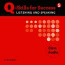 Q Skills for Success Listening and Speaking: 5: Class CD - Book