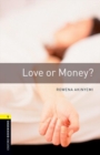 Oxford Bookworms Library: Level 1:: Love or Money? - Book