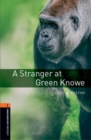 Oxford Bookworms Library: Level 2:: A Stranger at Green Knowe - Book