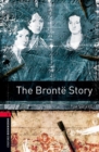 Oxford Bookworms Library: Level 3:: The Bronte Story - Book