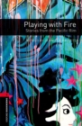 Oxford Bookworms Library: Level 3:: Playing with Fire: Stories from the Pacific Rim - Book