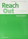 Reach Out: 3: Teacher's Book - Book