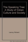 The Speaking Tree : A Study of Indian Culture and Society - Book