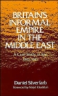 Britain's Informal Empire in the Middle East : A Case Study of Iraq 1929-1941 - Book