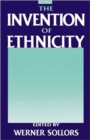 The Invention of Ethnicity - Book