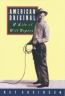 American Original : A Life of Will Rogers - Book