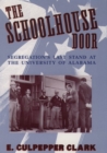 The Schoolhouse Door : Segregation's Last Stand at the University of Alabama - Book