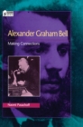 Alexander Graham Bell : Making Connections - Book