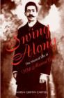 Swing Along : The Musical Life of Will Marion Cook - Book
