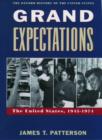 Grand Expectations : The United States, 1945-1974 - Book