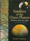 Satellites of the Outer Planets : Worlds in Their Own Right - Book