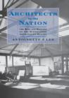Architects to the Nation : The Rise and Decline of the Supervising Architect's Office - Book
