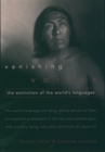 Vanishing Voices : The Extinction of the World's Languages - Book