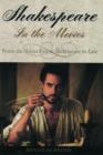 Shakespeare in the Movies : From the Silent Era to Shakespeare in Love - Book