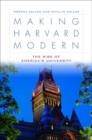 Making Harvard Modern : The Rise of America's University - Book