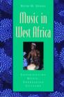 Music in West Africa : Experiencing Music, Expressing Culture - Book