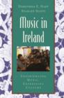Music in Ireland : Experiencing Music, Expressing Culture - Book