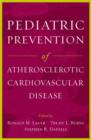 Pediatric Prevention of Atherosclerotic Cardiovascular Disease - Book