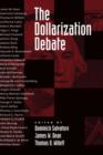 The Dollarization Debate - Book